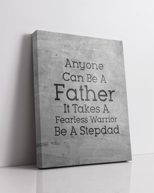 It Takes A Fearless Warrior To Be A Stepdad - Wall Decor Art Print with a gray background