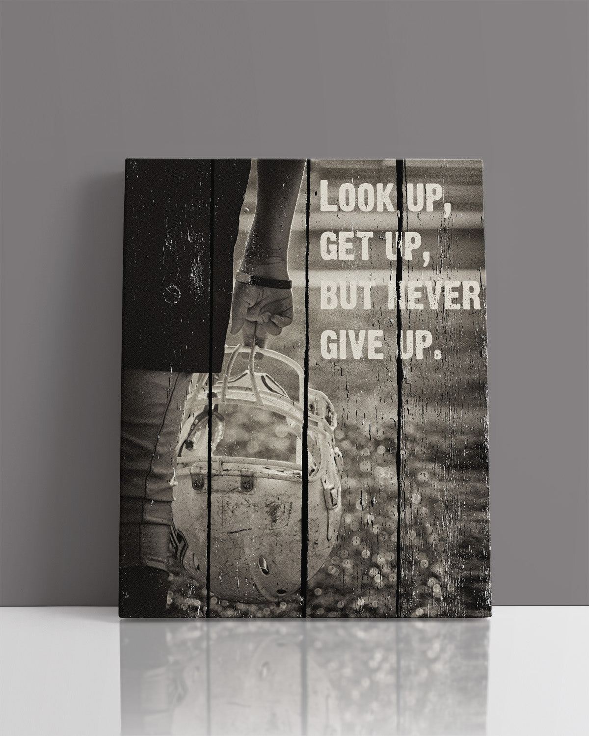 Look Up, Get Up, But Never Give Up - Football Wall Art Decor