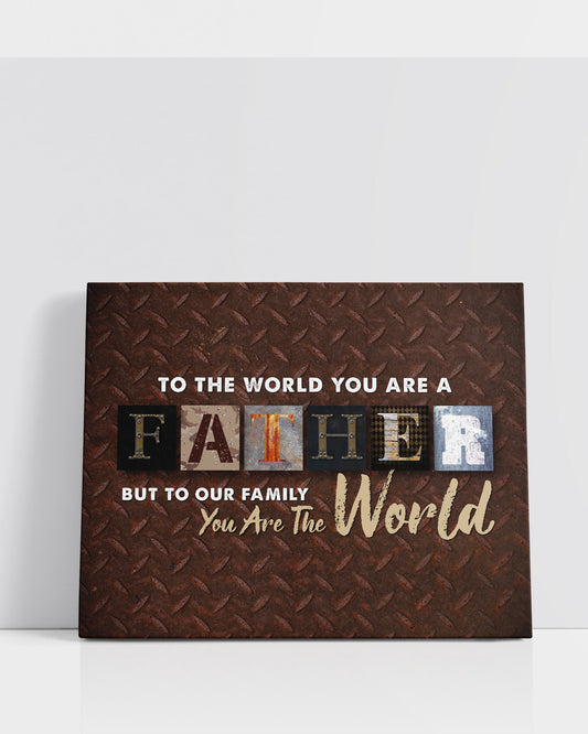 To The World You Are A Father - Metal Style Background Finish