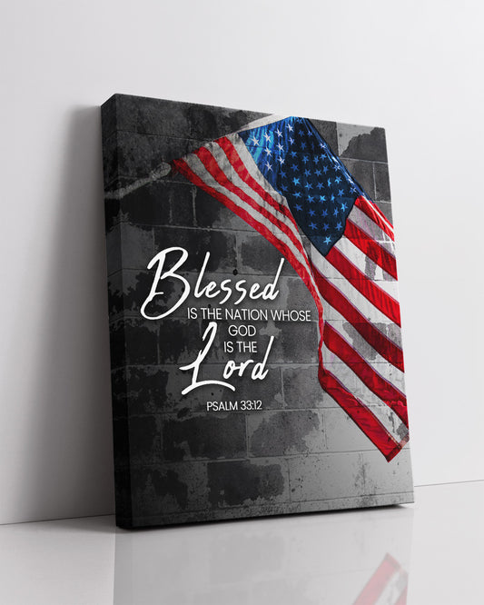 Blessed is the Nation Whose God is the Lord - Psalm 33:12 - Patriotic Wall Decor - American Patriotic Decor - Military Wall Decor - Patriot Decorations