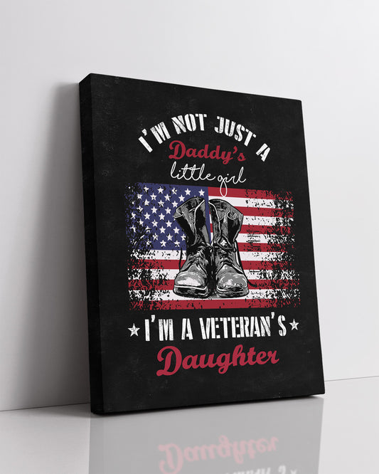 Not Just A Daddy's Little Girl I'M A Veteran's Daughter wall art