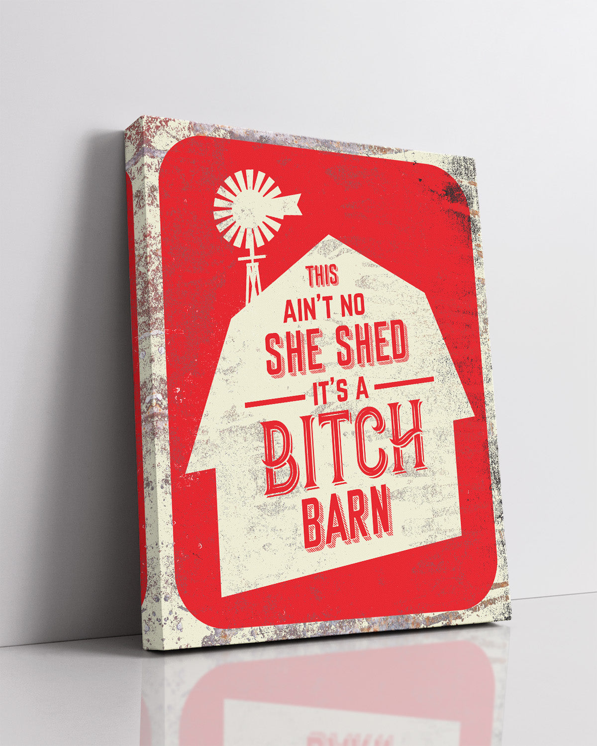 This Ain't No She Shed. It's A Bitch Barn - Wall Decor Art Print with a red background