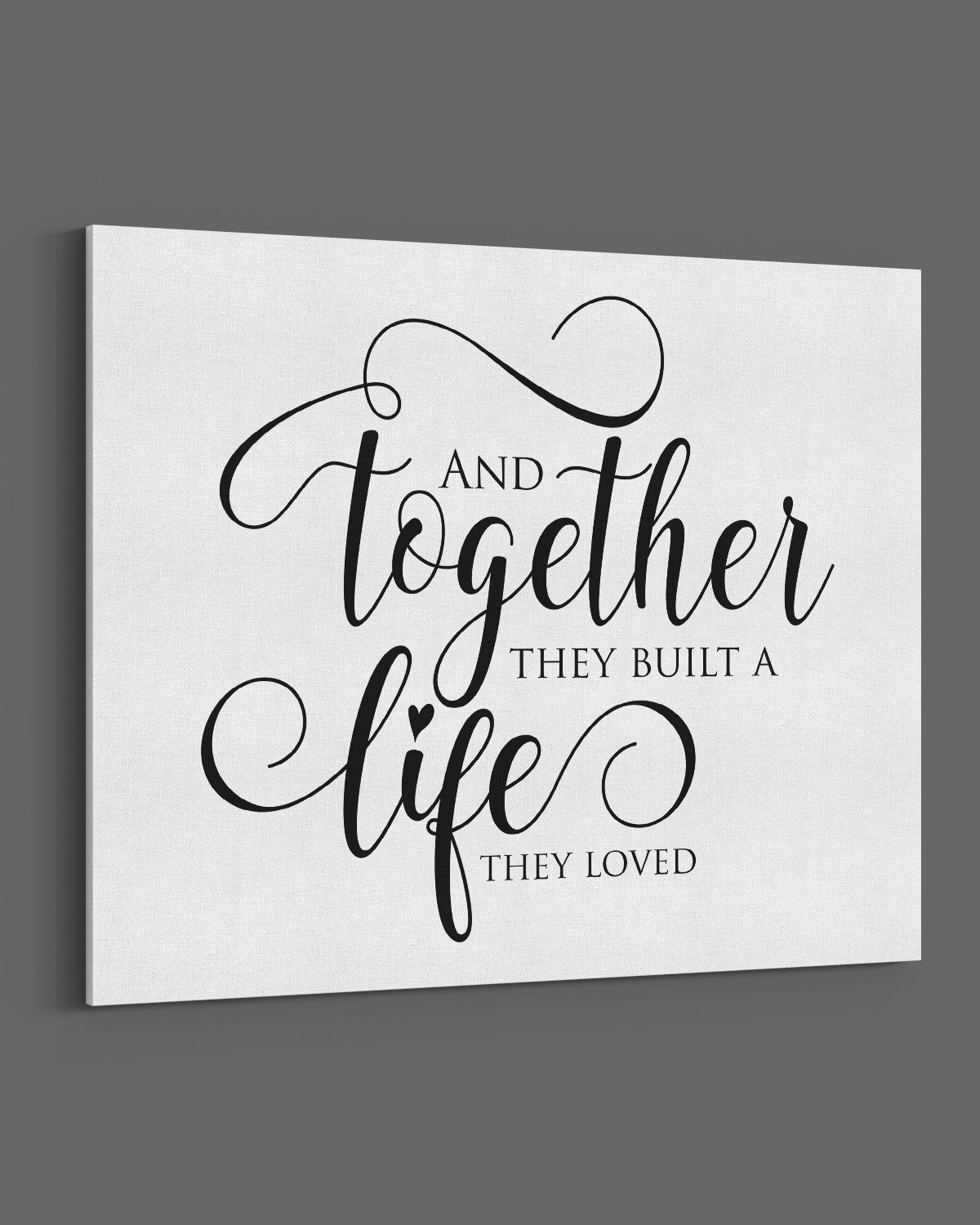 And Together They Built A Life They Loved - Master Bedroom Decor - Minimalist wall art - Romantic Bedroom Wall Decor for Couples - Anniversary and Wedding Gifts