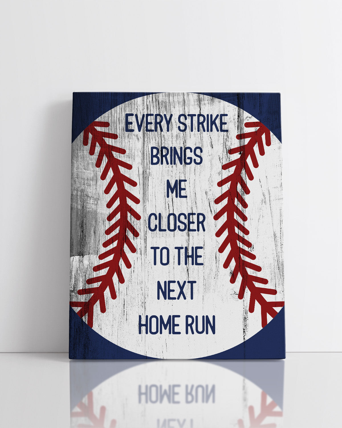 Every Strike Brings Me Closer To The Next Home Run - Baseball Wall Art Decor Print on a blue background