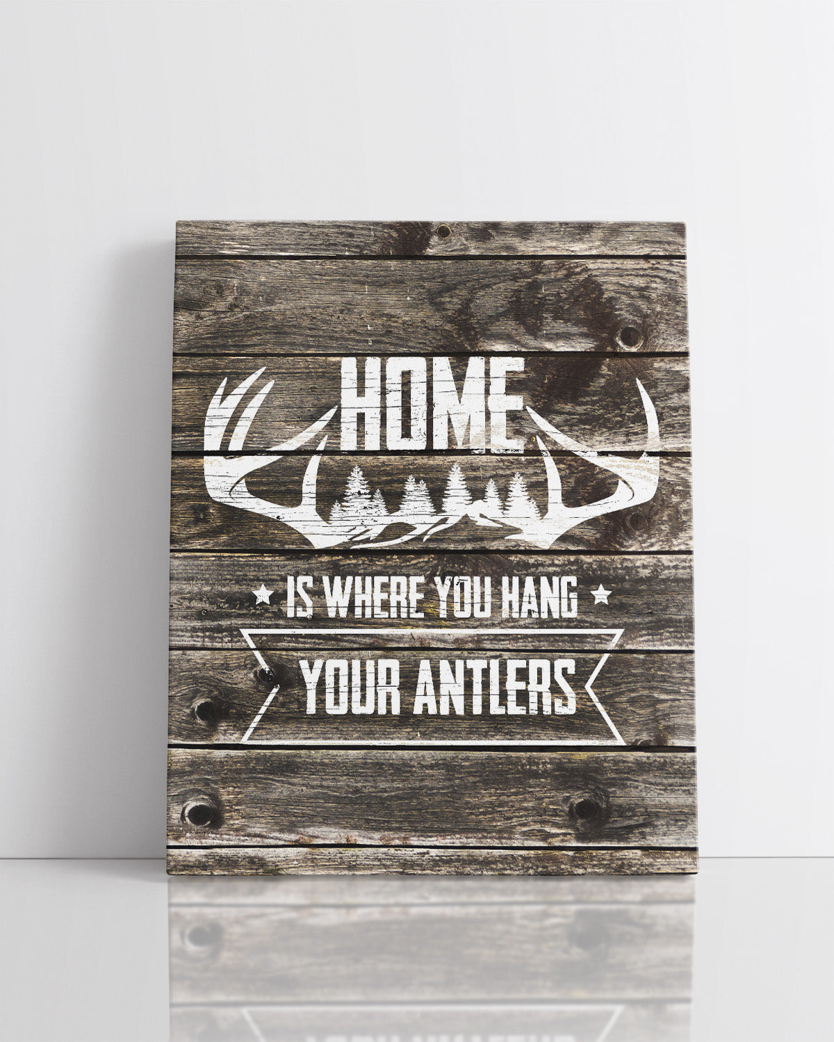 Home Is Where You Hang Your Antlers - Wall Decor Art Print with a gray background - Unframed artwork printed on your choice of photographic paper, poster or canvas