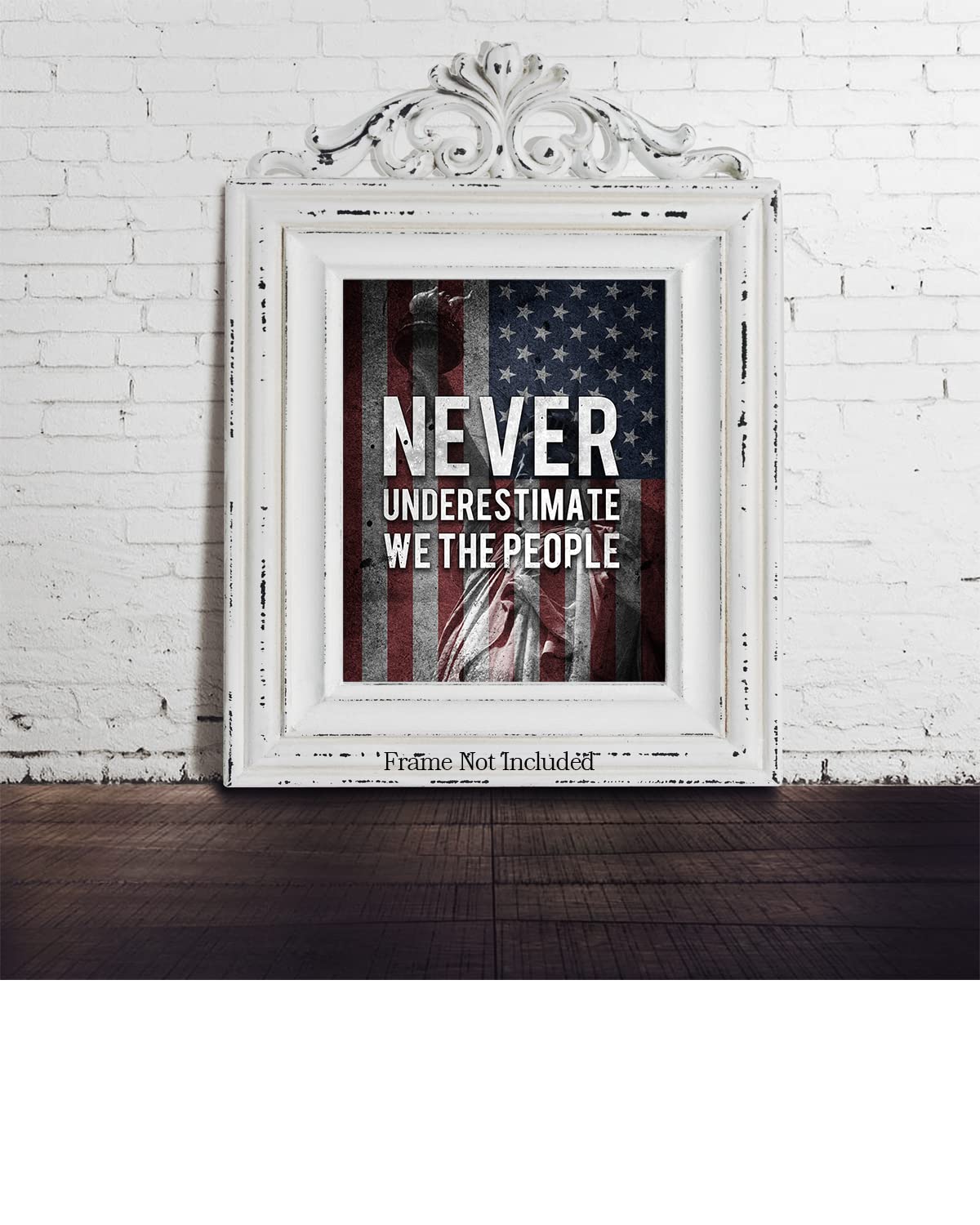 Never Underestimate We the People - American Pride Wall Art - Patriotic Wall Decor - American Patriotic Decor - Military Wall Decor - Patriot Decorations