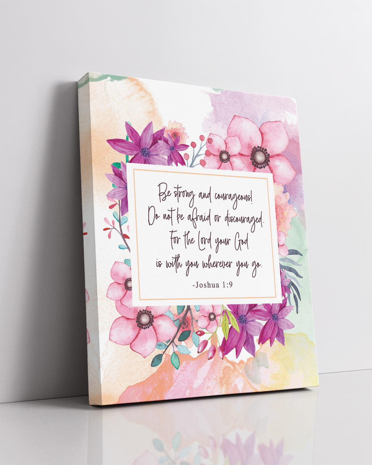 Be Strong and Courageous - Christian Wall Art Decor Print with a colorful floral background - Great gift to give your female friends and relatives - Poster & Canvas Sizes