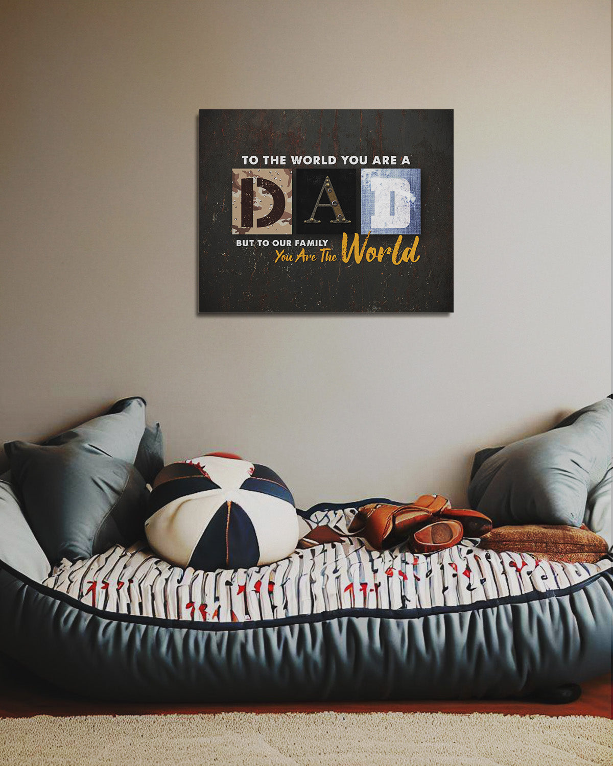 To The World You Are A Dad - Rusty Style Background Finish