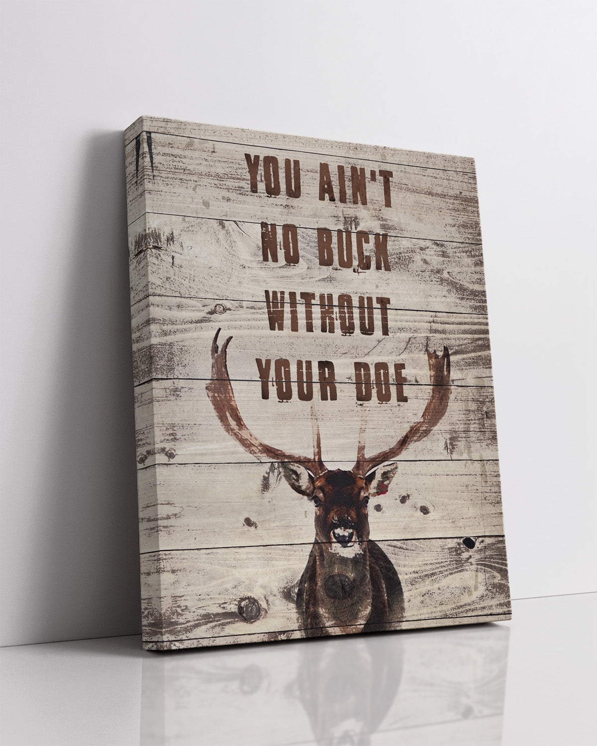 You Ain't No Buck Without Your Doe - Hunting Decor - Hunting Wall Art Decor - Gifts for Hunters - Rustic Hunting Cabin Decor - Farmhouse Hunting Wall Decor