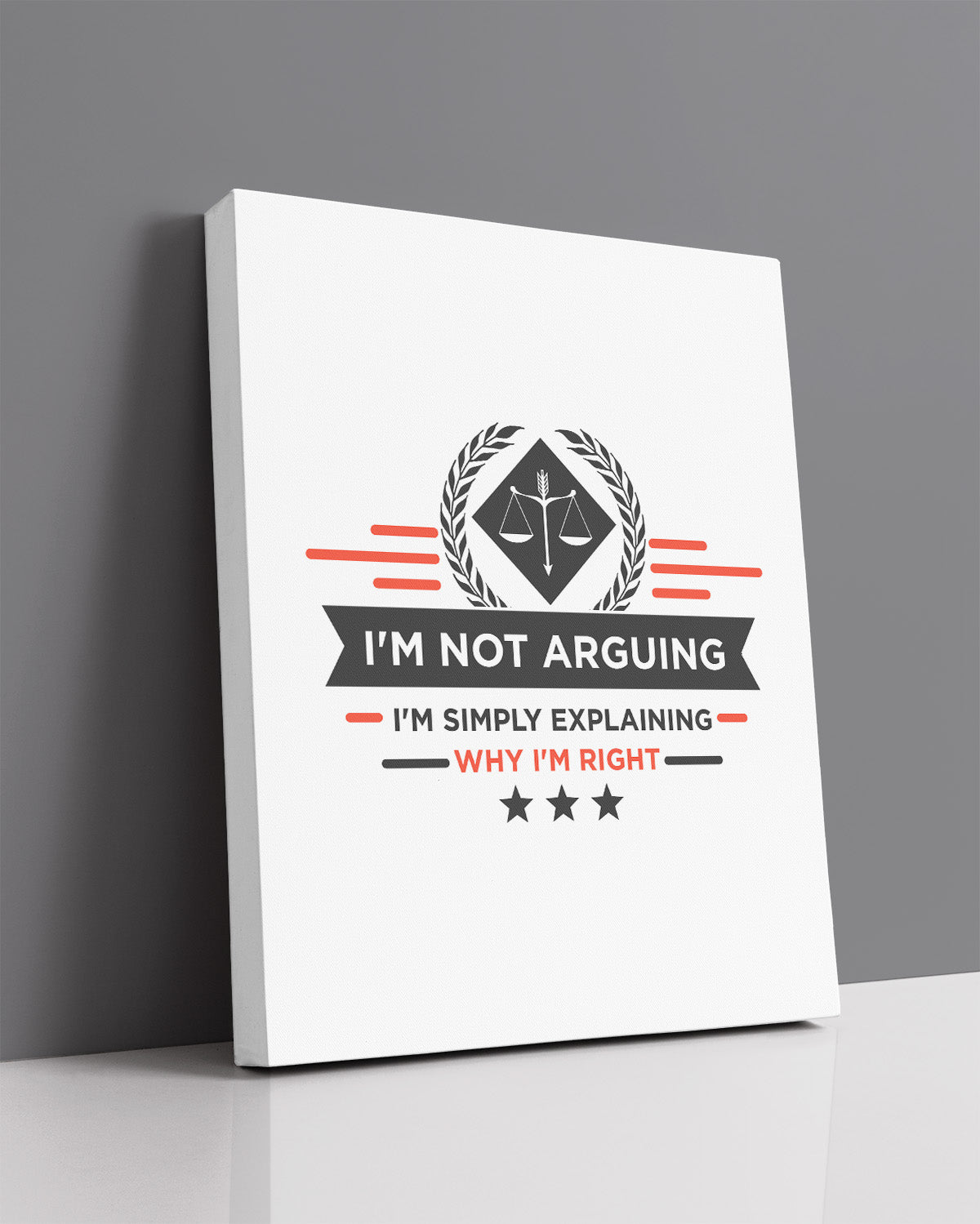 I'm Not Arguing. I'm Simply Explaining Why I'm Right - great gift for lawyers and attorneys or just people that are always right